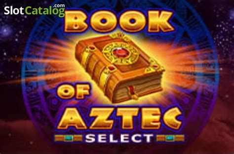 Book Of Aztec Select LeoVegas